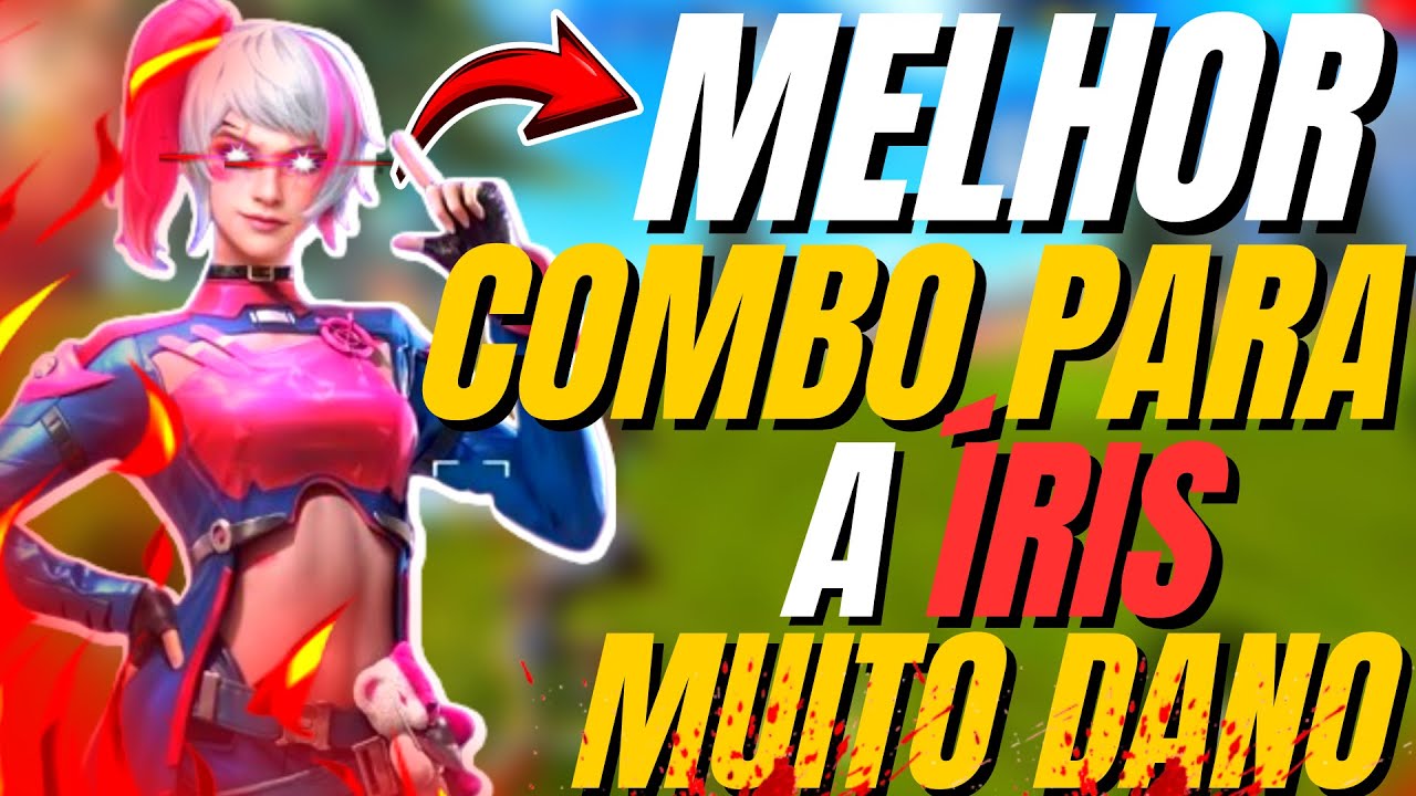 ÍRIS MELHOR COMBINAÇÃO DE HABILIDADES CAUSANDO MUITO DANO NO FREE FIRE!