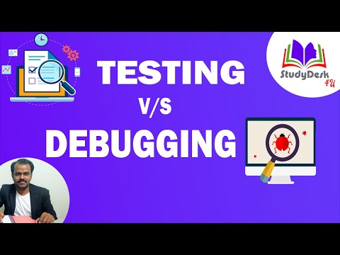 Testing v/s  Debugging | What is Testing | What is Debugging | StudyDesk4U