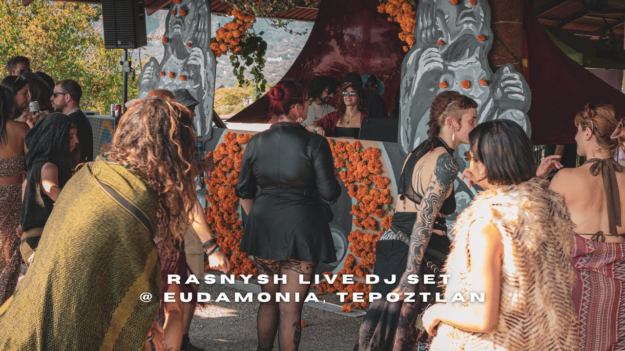 Rasnysh @ Eudemonia Festival, Tepoztlan