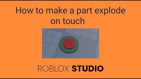How to make a part explode on touch | Roblox Studio