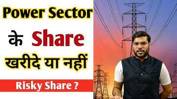 Power Sector के Share खरीदे या नहीं ? Best Power Sector Stokes | A2 sir Arvind Arora