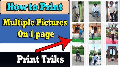 How To Print 9 Pictures On One Page | How To Print Multiple Pictures On One Page