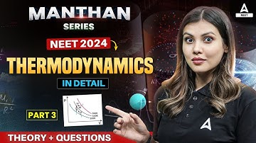 Thermodynamics Physics Class 11 | Part -3 | NEET 2024 | Tamanna Chaudhary