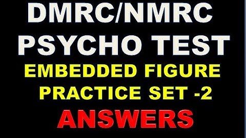 DMRC/NMRC PSYCHO TEST ------ANSWERS TO EMBEDDED FIGURE PRACTICE TEST--2