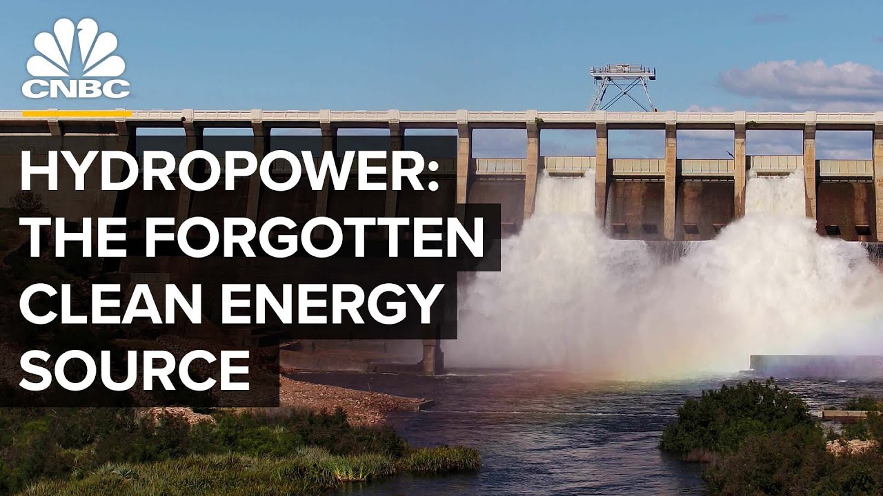 Why hydropower is the forgotten giant of clean energy – CNBC
