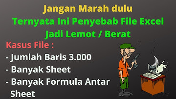 Mengatasi Excel Lemot Parah , Banyak Data dan Link Antar Sheet