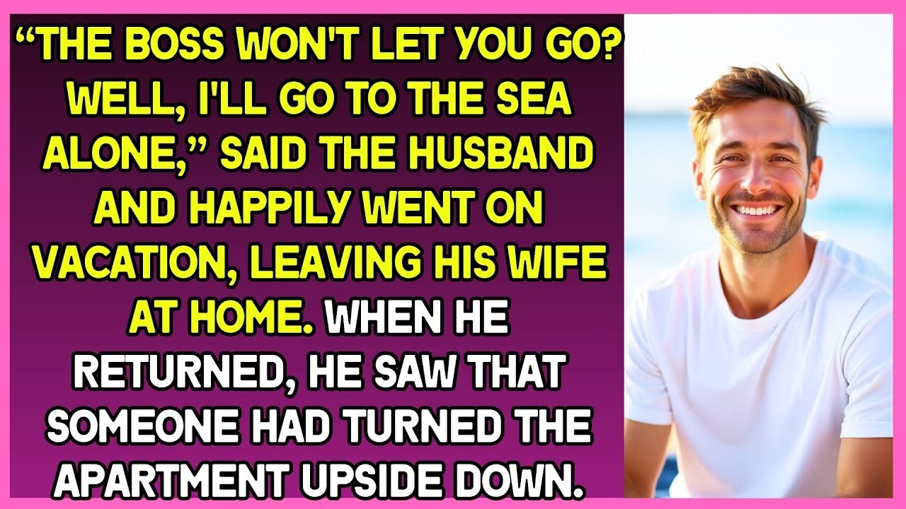 Why Wife Left Our Life Behind Without Warning   I Just Wanted to Go On Vacation Alone! What's wro