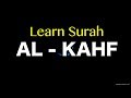 Learn to Read Surah Al - KAHF (section 1) vs English Translations &amp; Beautiful Recitation