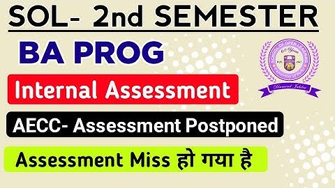 SOL BA PROG Internal Assessment Queries | du sol Second Semester internal Assessment July 2023