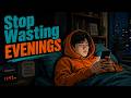 English Podcast | Stop Wasting Your Evenings After Work | Daily American English