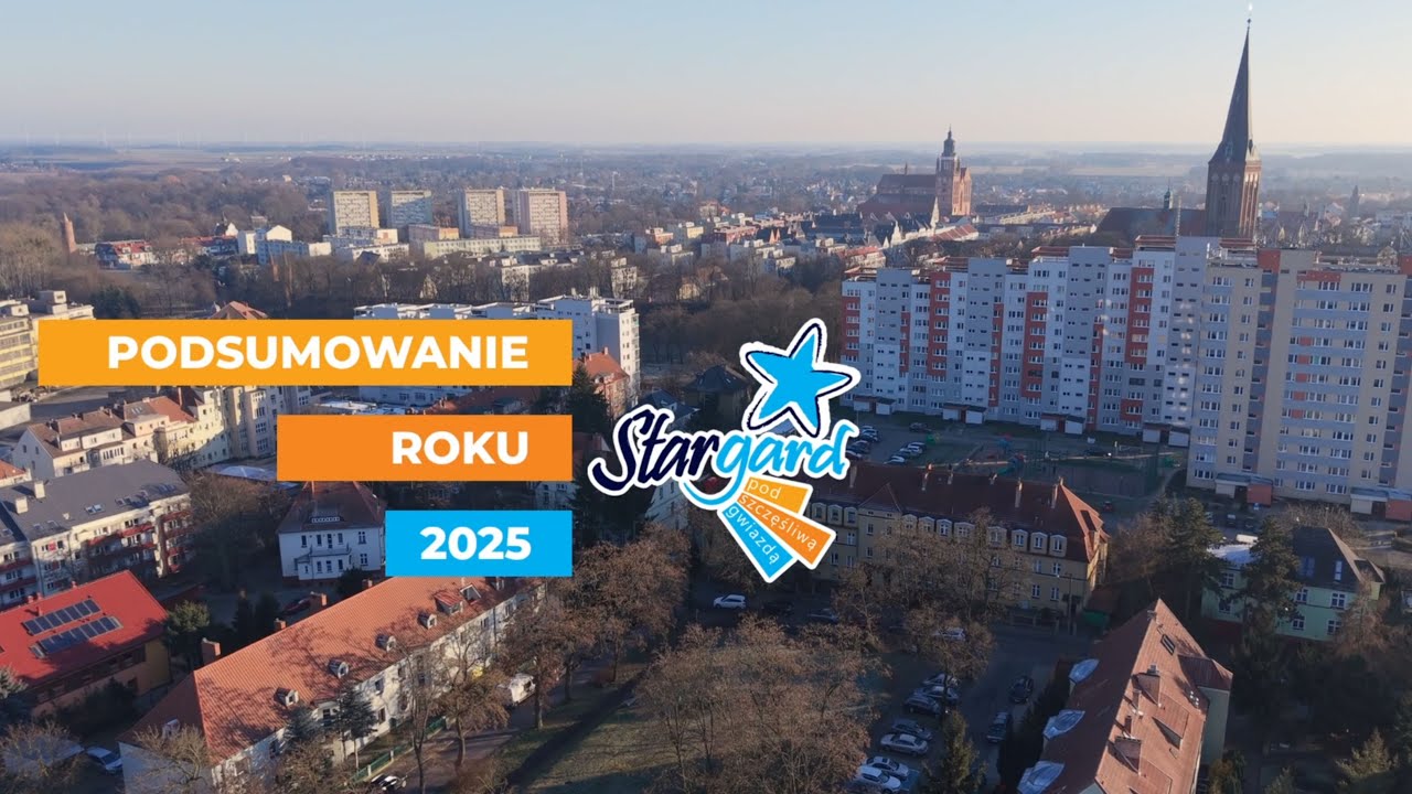 Stargard – podsumowanie roku 2025