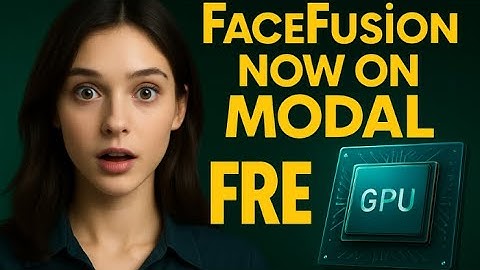 Beste Face Swap ooit? FaceFusion draait nu op Modal met GPU-versnelling!