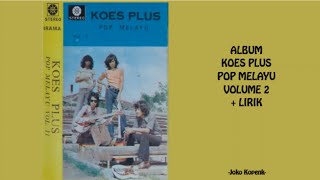 Album Koes Plus Pop Melayu Volume 2   LIRIK