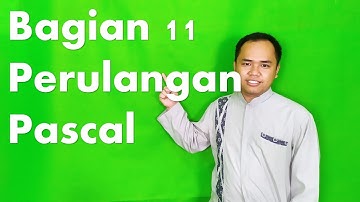 #11 Perulangan atau Looping pada pascal