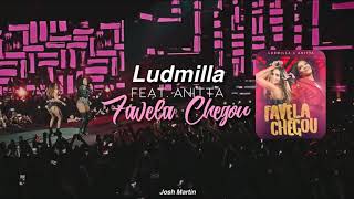 Ludmilla feat. Anitta - Favela Chegou (audio)