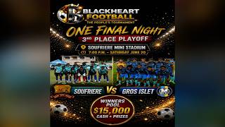 Blackheart SLFA U20 Football Tournament - Soufriere vs  Gros Islet - SMS - June 20, 2026