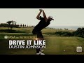 How to Drive the Ball Long and Straight Like Dustin Johnson | Golf Tips