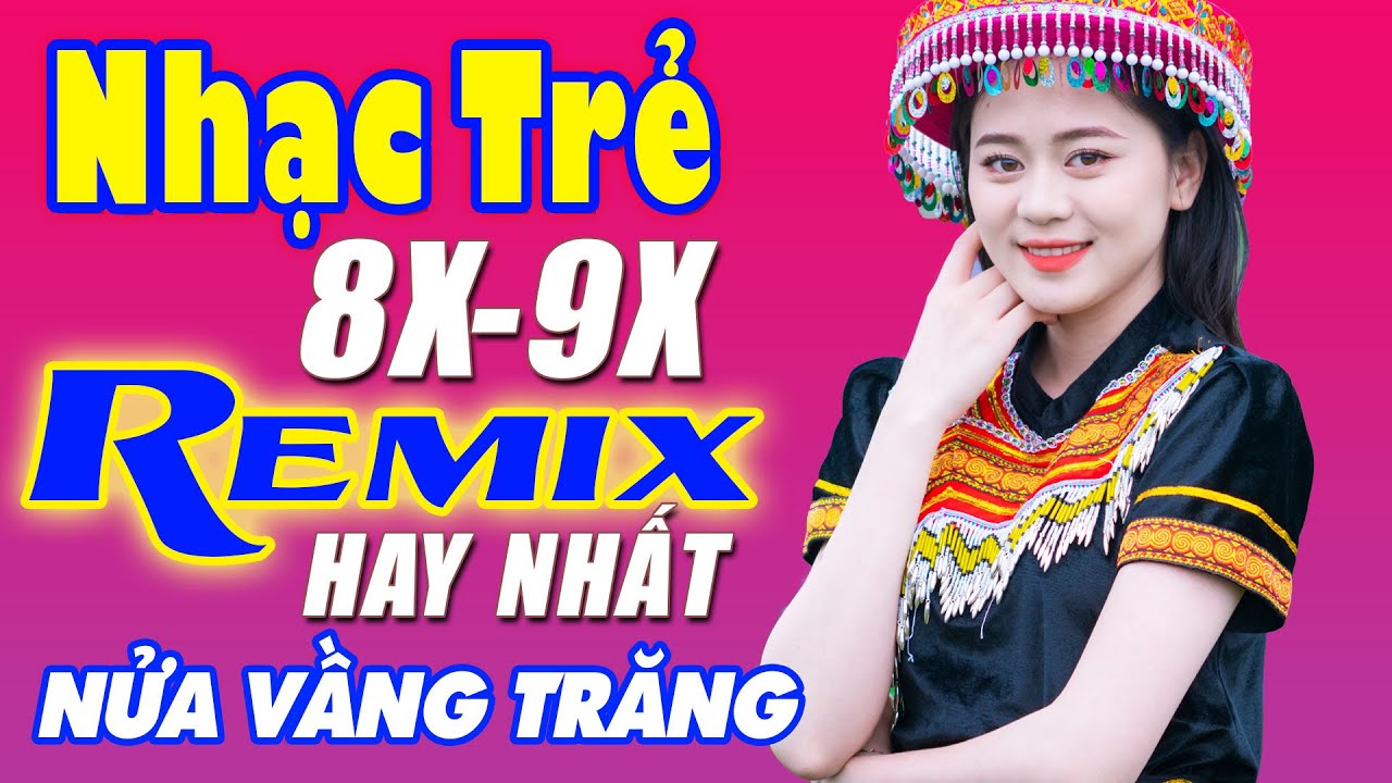 Nửa Vầng Trăng, Cầu Vồng Khuyết Remix - Liên Khúc Nhạc Hoa Lời Việt Remix NỔI TIẾNG THỜI Cực Phê