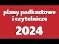 227. 📆📚📉 PLANY PODKASTOWE I CZYTELNICZE NA 2024 📆📚📉