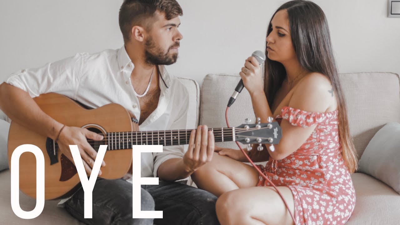 OYE - YATRA Y TINI | Carolina garcía Cover