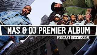 Nas & DJ Premier: A Dream Come True or Too Late? Net Worth