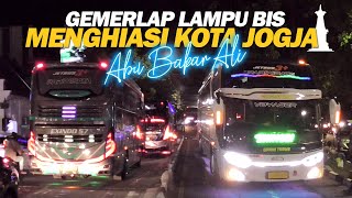 SUASANA MALAM HARI GEMERLAP LAMPU VARIASI BIS ! HUNTING PARKIRAN BUS ABU BAKAR ALI JOGJA