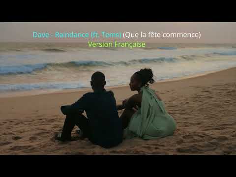 Dave Raindance Ft Tems VF Que La Fête Commence 