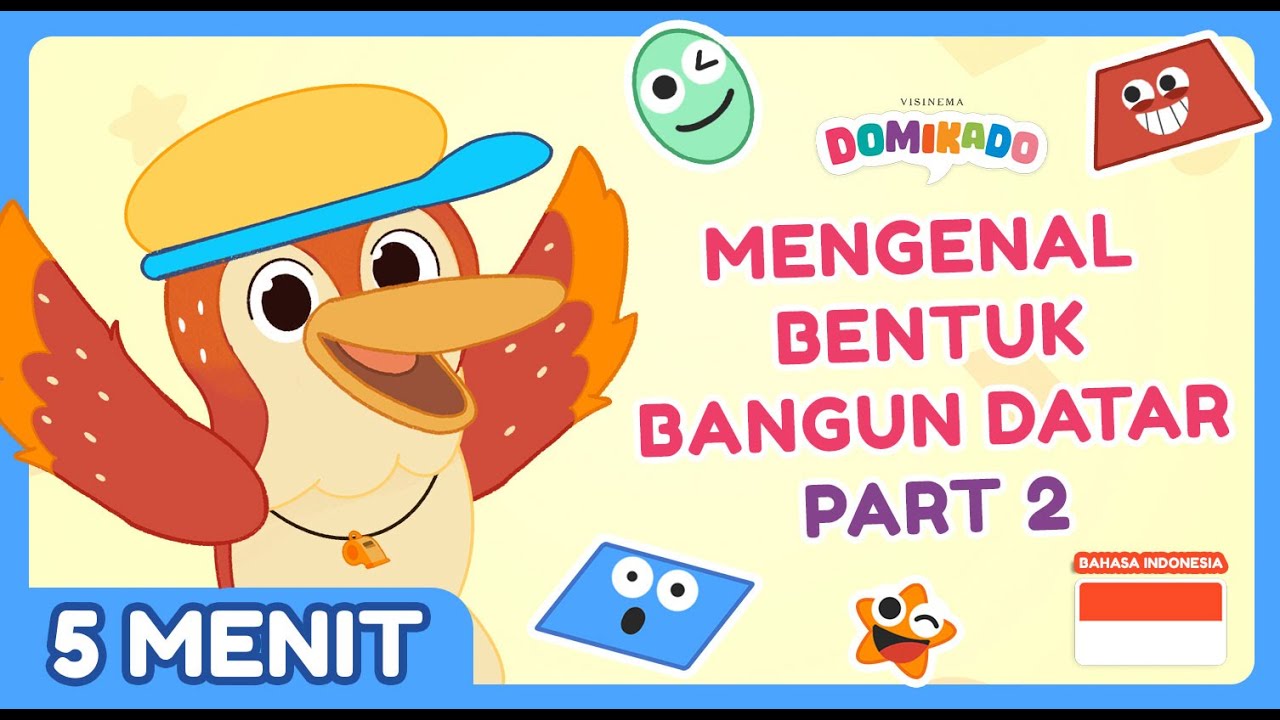 EPISODE SPESIAL DOMIKADO - BELAJAR BENTUK BANGUN DATAR PART 2