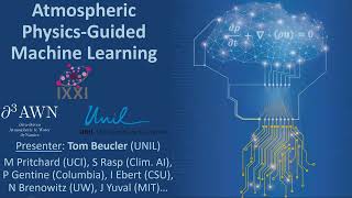 Atmospheric Physics-Guided Machine Learning