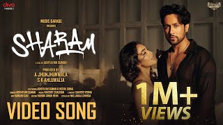 Sharam - Official Music Video | Adhyayan Suman Feat. Heera Sohal & Bawa Shikari