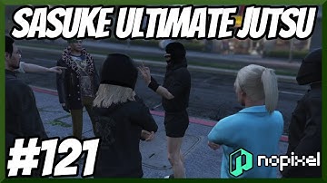 Turn Down Your Cartoons, Sasuke Ultimate Jutsu - NoPixel 3.0 Highlights #121 - Best Of GTA 5 RP