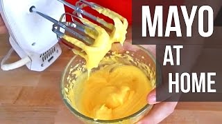 HOW TO MAKE MAYO AT HOME