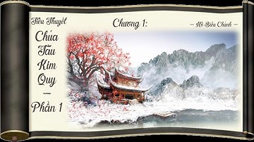 Tiểu Thuyết: Chúa Tàu Kim Quy _ Tập 1/6 _ Nhà Văn Hồ Biểu Chánh.