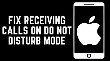 How To Fix Still Receiving Calls On Do Not Disturb Mode In iPhone