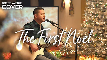 The First Noel - Boyce Avenue (acoustic Christmas song cover) on Spotify & Apple