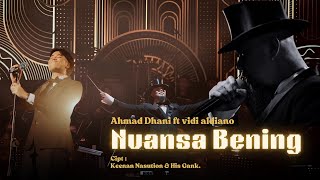 Ahmad Dhani ft Vidi aldiano - Nuansa Bening (Lirik) // Tiada yang hebat dan mempesona