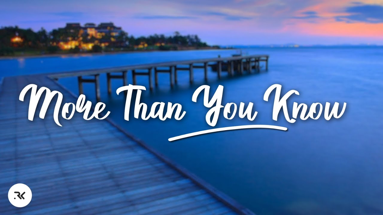 Axwell & Ingrosso - More Than You Know (Lyrics) - YouTube