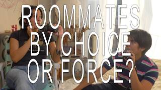 will i have roommates forever?
