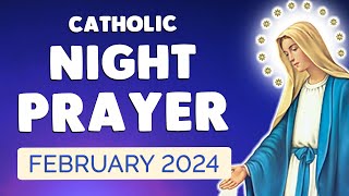 🙏 NIGHT PRAYER FEBRUARY 2024 | Catholic Night Prayers before SLEEP