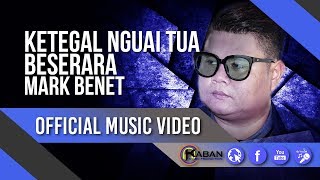 Ketegal Nguai Tua Beserara by Mark Benet