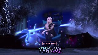 TYPA GIRL - BLACKPINK (2ND ALBUM)