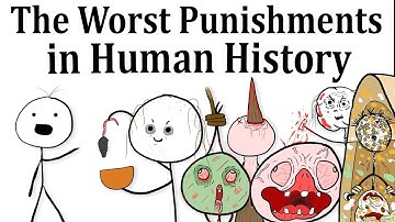 The Worst Punishments in Human History