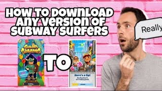 (REUPLOAD) How To Download Any Version Of Subway Surfers! | Tutorial screenshot 5