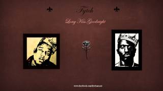 Fytch - Long Kiss Goodnight (Mashup ft. Biggie & Tupac) chords