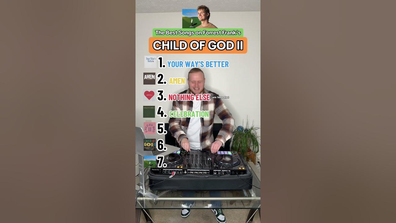 The BEST Songs on Forrest Frank’s CHILD OF GOD II 🏆🙏