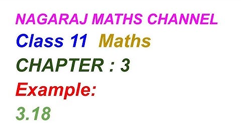 Example:3.18||TN CLASS 11 MATHS CHAPTER 3