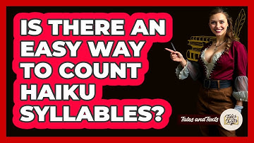 Is There An Easy Way To Count Haiku Syllables? - Tales And Texts