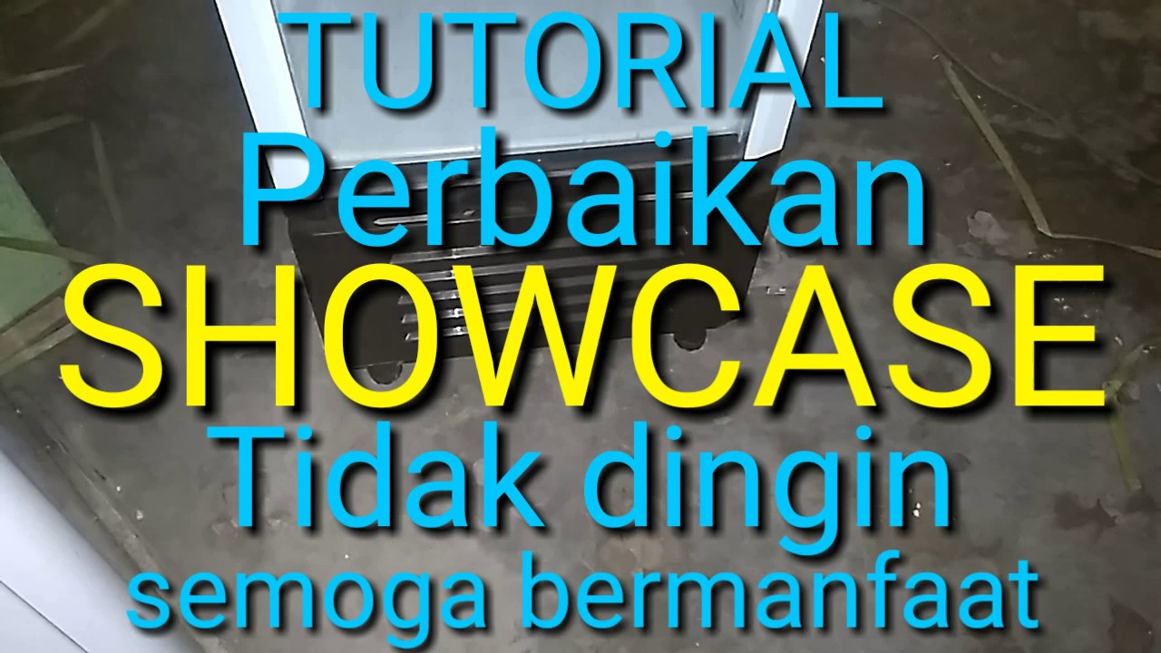 Cara perbaikan showcase tidak dingin
