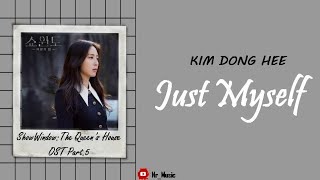 [Sub Indo] Kim Dong Hee - Just Myself | Show Window: The Queen's House OST Part.5