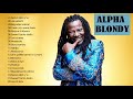 Alpha Blondy Best Of Alpha Blondy Collection Songs -Greatest Hits Full Album